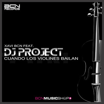 DJ Project - Cuando Los Violines Bailan