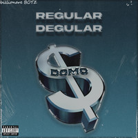 Domo - Regular Degular (Explicit)