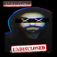 Bakehouse - Undisclosed