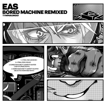EAS - Bored Machine Remixed