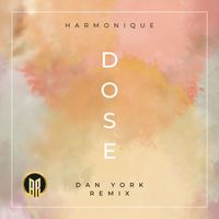 Harmonique - Dose (Dan York Remix)