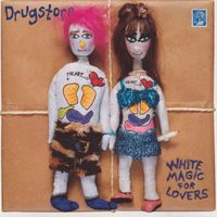 Drugstore - White Magic For Lovers