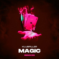 Klubfiller - Magic (Remixes)