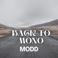 Modd - Back to Mono