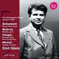 Emil Gilels - Schumann: Klavierstücke, Op. 32 - Brahms: Ballade Op. 10 - Chopin: Polonaise No. 2 & Piano Sonata No. 3 - Mozart: Fantasy in D Minor (Live at Abbotsholme, 23/03/1979)