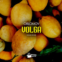 Oblomov - Volga (Wimble Remix)