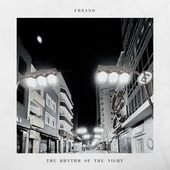 Fresno - The Rhythm Of The Night