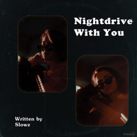 Slowz - Nightdrive With You