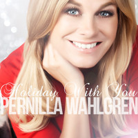 Pernilla Wahlgren - Holiday With You