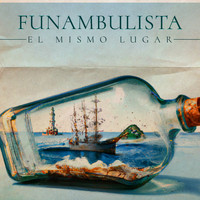 Funambulista - El Mismo Lugar