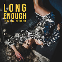 Johanna Beijbom - Long Enough