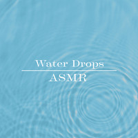 Wave Sound Group - Water Drops ASMR