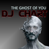 Dj-Chart - The Ghost of You (House Dance)