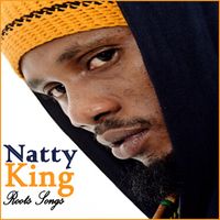 Natty King - Roots Songs