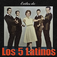 Los 5 Latinos - Exitos De