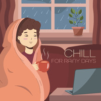 Chillout Café - Chill For Rainy Days: Autumn Compilation Of Calm And Relaxing Chillout Songs