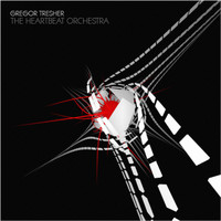 Gregor Tresher - The Heartbeat Orchestra