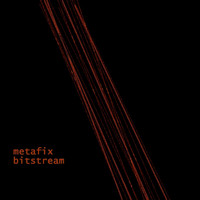 Metafix - Bitstream