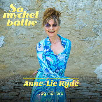 Anne-Lie Rydé - Jag mår bra