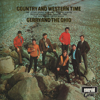 Gerry & The Ohio - Country And Western Time