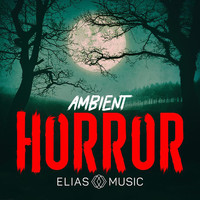Jonathan Elias, David Ashok Ramani - Ambient Horror