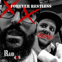 Raid 409 - Forever Restless (Many Many Times)