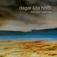 200.000 naglbítar - Dagar lúta höfði