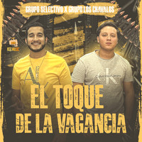 Grupo Selectivo - El Toque de la Vagancia