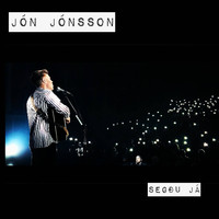 Jón Jónsson - Segðu já (SAMSUNG SESSJÓN) (Live)