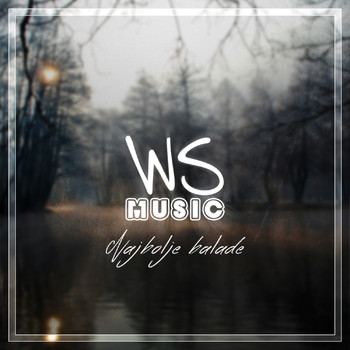 Various Artists - Najbolje balade by WS Music