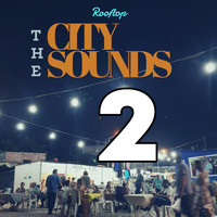 Rooftop - City Sounds 2