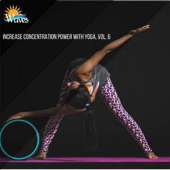 Various Artists - Increase Concentration Power with Yoga, Vol. 6