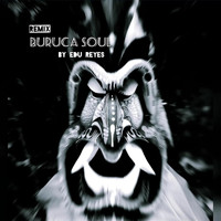 Edu Reyes - Buruca Soul (Remix)