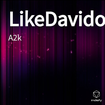 a2k - LikeDavido