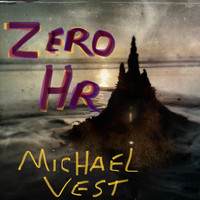 Michael Vest - Zero Hour