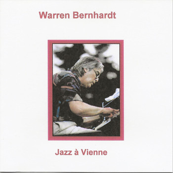 Warren Bernhardt - Jazz à Vienne (Live)