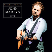 John Martyn - You Can Discover the Best of John Martyn (Live)