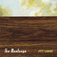The Mustangs - Cut Loose