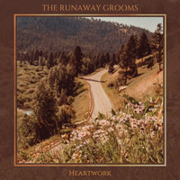 The Runaway Grooms - Heartwork