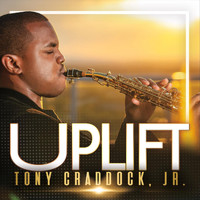 Tony Craddock, Jr. - Uplift