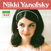 Nikki Yanofsky - Have Yourself A Merry Little Christmas / Marshmallow World