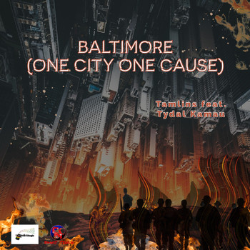 Tamlins - Baltimore (One City One Cause) [feat. Tydal Kamau]