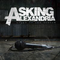 Asking Alexandria - Stand Up And Scream (Explicit)