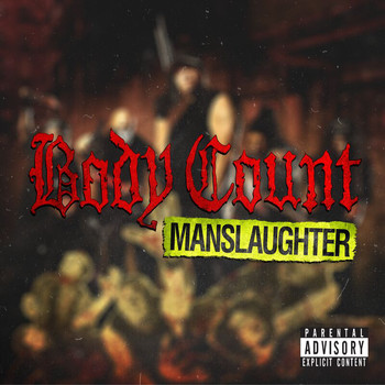 Body Count - Manslaughter (Explicit)