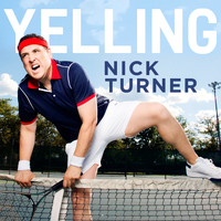 Nick Turner - Yelling (Explicit)