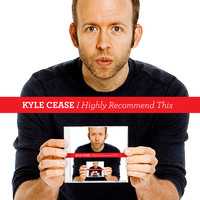 Kyle Cease - I Highly Recommend This (Explicit)