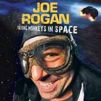 Joe Rogan - Talking Monkeys in Space (Explicit)