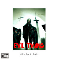 Mamba - Evil Twins (Explicit)