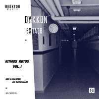 Dykkon - Ritmos Rotos, Vol. I