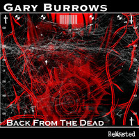 Gary Burrows - Back from the Dead